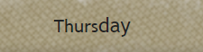 A brown background with the word thursday written in black.